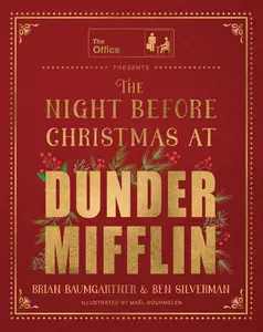 The Night Before Christmas at Dunder Mifflin by Brian Baumgartner||Ben Silverman||Maël Gourmelen [Hardback Book]