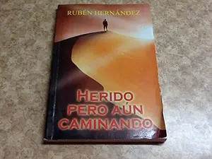 USED-Herido Pero Aun Caminado by ruben hernadez (Paperback)