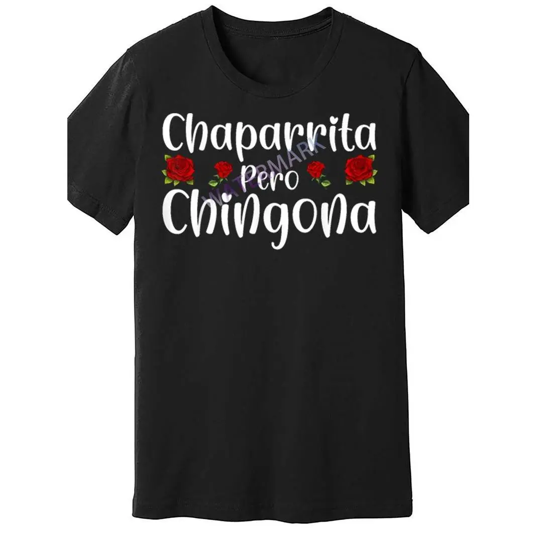 Summer short sleeves t Shirts Chaparrita Pero Chingona 614247 funny Men'S Short Sleeve T-shirt black AM