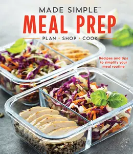 USED-Made Simple Meal Prep: Plan - Shop - Cook. Recipes and Tips to Simplify Your Meal Routine by Publications International Ltd (Hardcover)