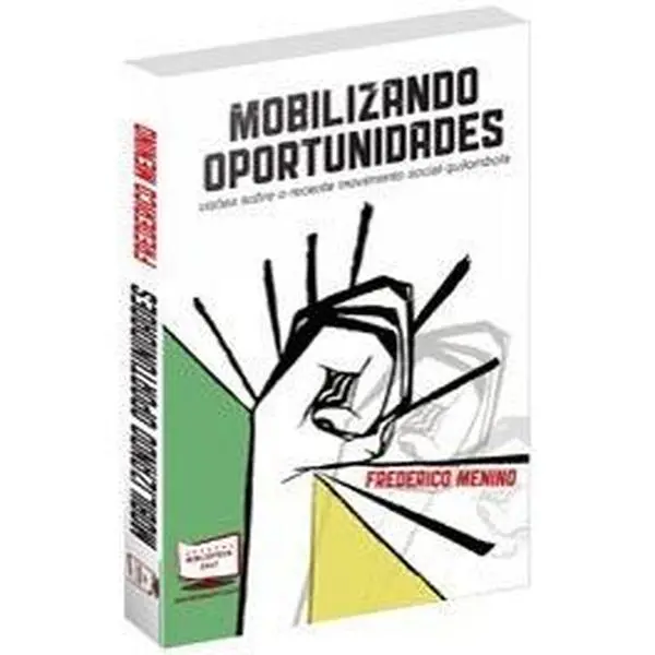 USED-Mobilizando Oportunidades - Visões sobre o recente movimento social quilombola by Frederico Menino (Paperback)