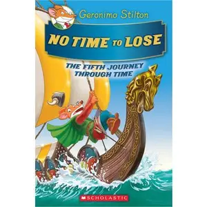 USED-No Time to Lose (Geronimo Stilton Journey Through Time #5) by Stilton, Geronimo (Hardcover)