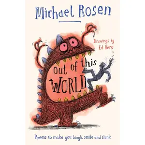 Out of This World: Poems to Make You Laugh, Smile and Think -- Michael Rosen - Paperback
