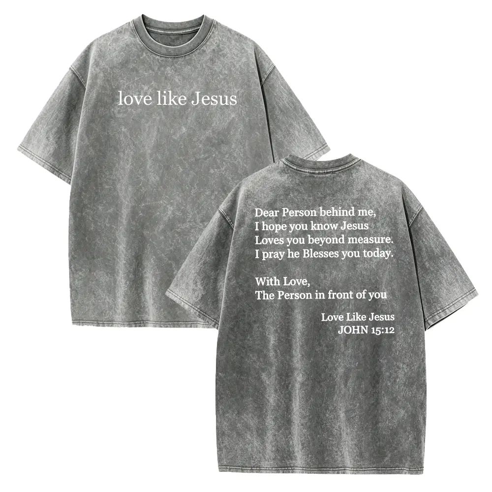Love Like Jesus T-Shirt: Christian Unisex Tee, Dear person behind me, Jesus love you beyond measure, Jesus Shirt, Christian shirt