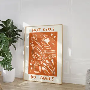 Hot Girls Do Nails Wall Print  Illustrated Wall Art Nail Technician Gift Idea Trendy Aesthetic Poster Nail Art Poster Nail Varnish Poster ( PRODUCT DOES NOT INCLUDE FRAME )