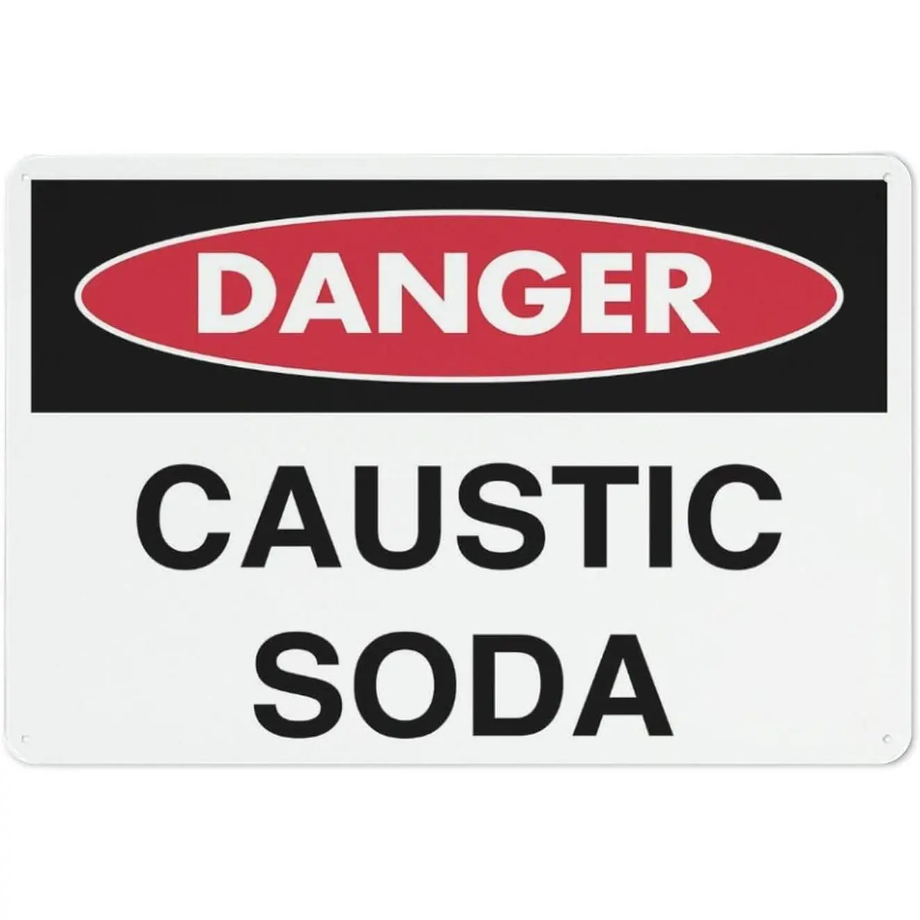 Danger Caustic Soda Sign Safe Sign, Signs Outdoor, 12 X 8 In, Sign For Home, Business, Driveway Alert
