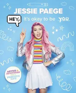 USED-Hey, It's Okay to Be You by Paege, Jessie (Paperback)