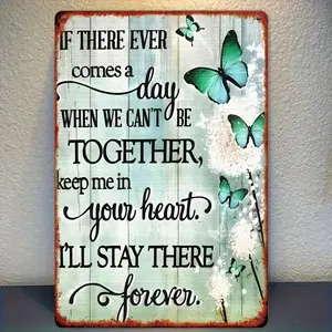 2D Flat, 2d flat Decorative Signs& Plaques, Iron, 2d flat Decorative Signs& Plaques, Iron, 2D A Butterfly Tin Sign I'll Be There Forever Poster Pattern Wall Decoration Gift, Suitable for Bathroom Farm Cafe School Restaurant 8X12, Christmas/