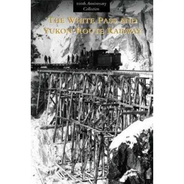 USED Book - The White Pass and Yukon Route Railway by Graham B Wilson (Paperback) - english