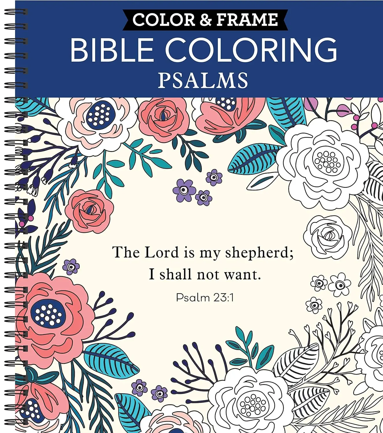 Color & Frame - Bible Coloring: Psalms: 63 Coloring Pages with Bible Verses | Christian Devotional Book Gift for Women, Adults, Teens & Faith-Based Relaxation | Perforated, Spiral Bound