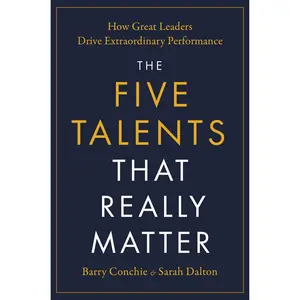 The Five Talents That Really Matter by Barry Conchie, Sarah Dalton [Hardcover Book]
