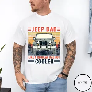Jeep Dad T Shirt Jeep Dad Like A Regular Dad But Cooler Jeep Shirts Offroad Father Shirt