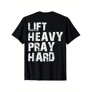 Printed Tee - "Lift Heavy Pray Hard" Christian Gym T-Shirt, Motivational Faith-Based Streetwear Gym Tshirt Gym Athletic Clothes