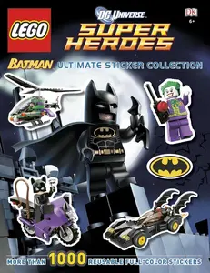Ultimate Sticker Collection: LEGO® Batman (LEGO® DC Universe Super Heroes) More Than 1,000 Reusable Full-Color Stickers