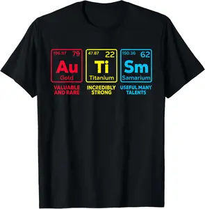 Autism Awareness Women Men Kids mom Elements Periodic Table T-Shirt