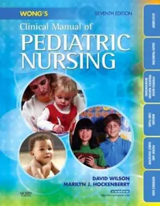 USED-Wong's Clinical Manual of Pediatric Nursing by David Wilson MS  RN  C  (NIC) (Unknown)