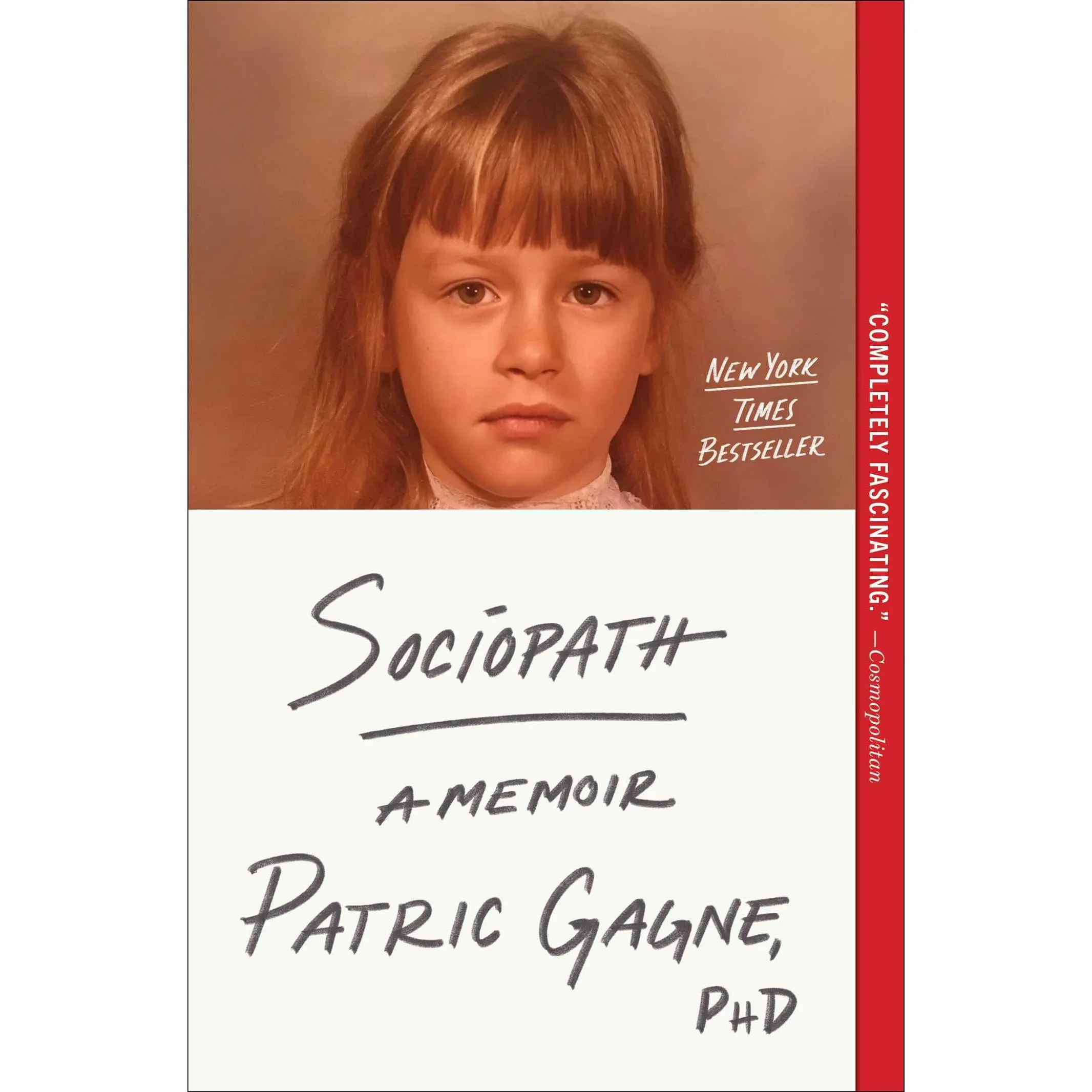 Sociopath: A Memoir -- Patric Gagne - Paperback