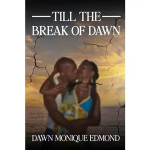 USED-Till The Break of Dawn by Dawn Monique Edmond (Paperback)