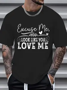 100% Cotton Excuse Me, You Look Like You Love Me Western T-Shirt, Men's Women's Shirt Top