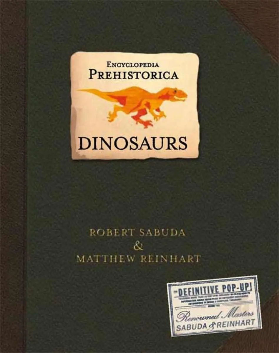 Encyclopedia Prehistorica Dinosaurs Pop-Up -- Robert Sabuda - Hardcover
