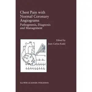 USED-Chest Pain with Normal Coronary Angiograms: Pathogenesis, Diagnosis and Management (Hardcover)