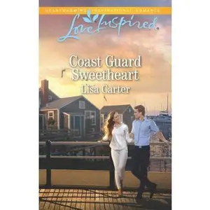 USED-Coast Guard Sweetheart (Love Inspired) by Lisa Carter (Unknown)