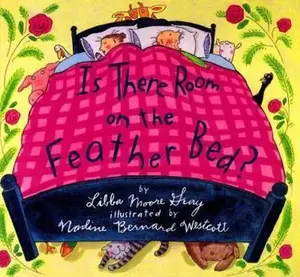 USED-Is There Room on the Feather Bed? by Libba Moore Gray (Hardcover)
