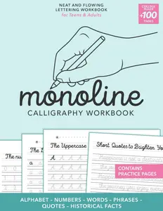 Monoline Calligraphy Workbook for Teens & Adults: Cursive Workbook for Penmanship | Modern Calligraphy in Hand Lettering for Beginners