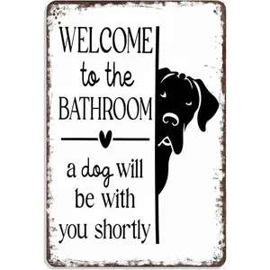 "Welcome To The Bathroom A Dog Will Be With You Shortly" Metal Sign - 8x12 Inch Retro Aluminum Dog Wall Art, Black & White Humorous Bathroom Decor For Restroom, Toilet Wall Decorations