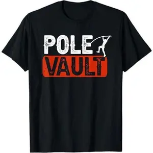 Pole Vault Track And Field Vaulting Sport Athlete T-Shirt