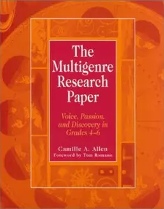 USED-The Multigenre Research Paper: Voice, Passion, and Discovery in Grades 4-6 by Camille Allen (Paperback)