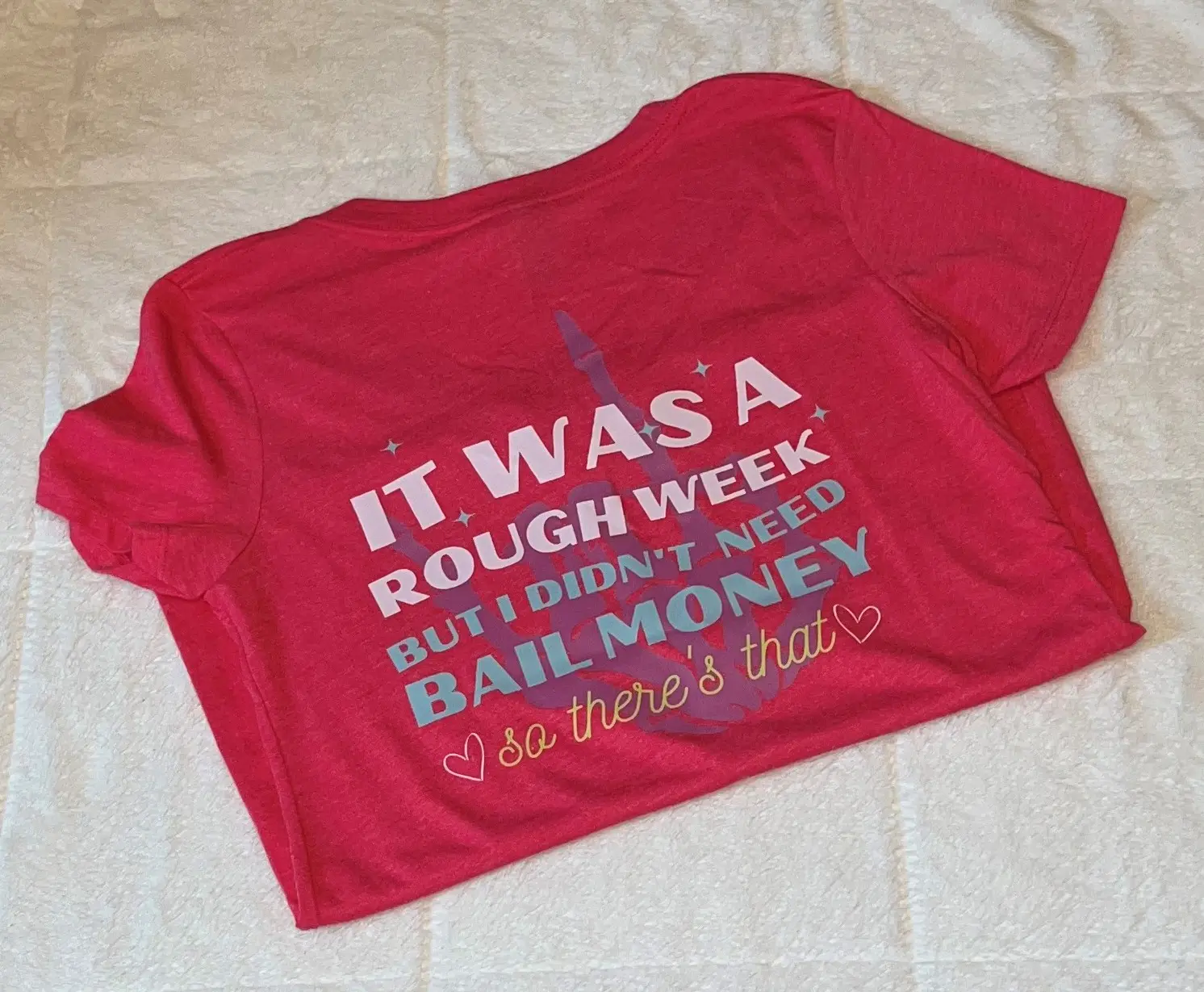 Rough Week Tee