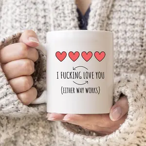 Valentine Mug Couple Mug I Fucking Love You Ceramic Coffee Mug