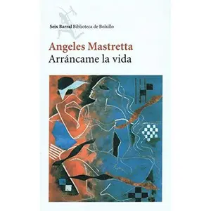 USED-Arrancame la Vida by Angeles Mastretta (Paperback)