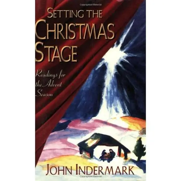 USED-Setting the Christmas Stage: Readings for the Advent Season by John Indermark (Paperback)