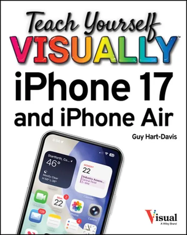 Teach Yourself Visually iPhone 17 and iPhone Air -- Guy Hart-Davis, Paperback