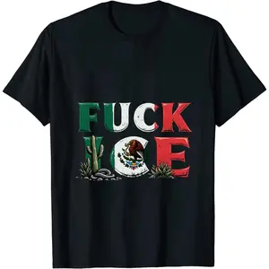 Sick FXXK ICE Mexico Flag Art T - Shirt Delivering Bold Anti ICE Message