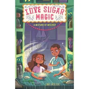 USED-Love Sugar Magic: A Mixture of Mischief by Meriano, Anna (Paperback)