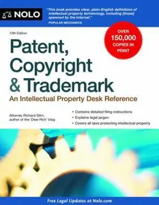USED-Patent, Copyright & Trademark: An Intellectual Property Desk Reference by Richard Stim (Paperback)