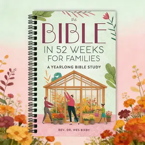 52-Week Family Bible Study Journal: The Bible in 52 Weeks for Families – Year-Long Devotional Guide with Engaging Weekly Lessons, Interactive Activities & Prayer Time for Parents & Kids, Perfect for Family Worship & Spiritual Growth at Home