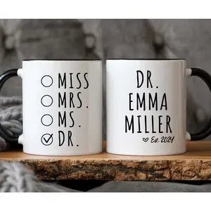 Personalized [SEND CUSTOM VIA MESSENGER] Dr. Mug, Phd Graduation Gift For Her, Custom Name Doctor Gift, Doctorate Graduation Gift, Doctorate Degree Gifts, Graduation Gifts For Women, Doctor 2024 Coffee Mug