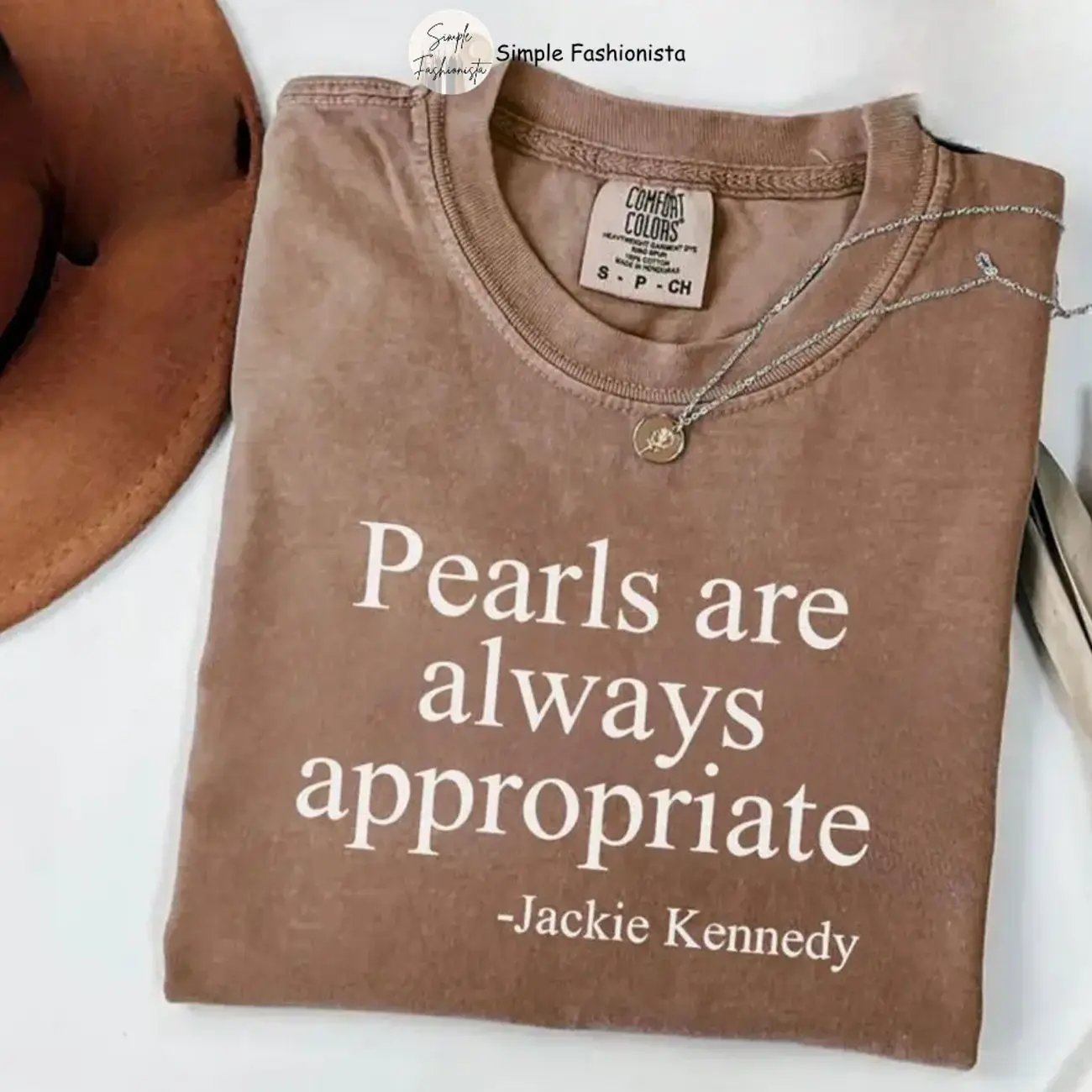 Comfort Colors Pearls Are Always Appropriate T-shirt, Jackie Kennedy Quote Tee, Elegant Timeless Fashion, Trendy Shirt, Full Size.