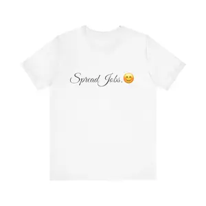 Spread Jobs Spread Tease tee shirt