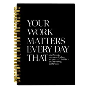 Inspirational office notebook, motivational gift for colleagues, employee journal, your work is important, inspirational spiral hardcover notebook magazine, 5.5x8.3 inches, Spiral Coil Notebook
