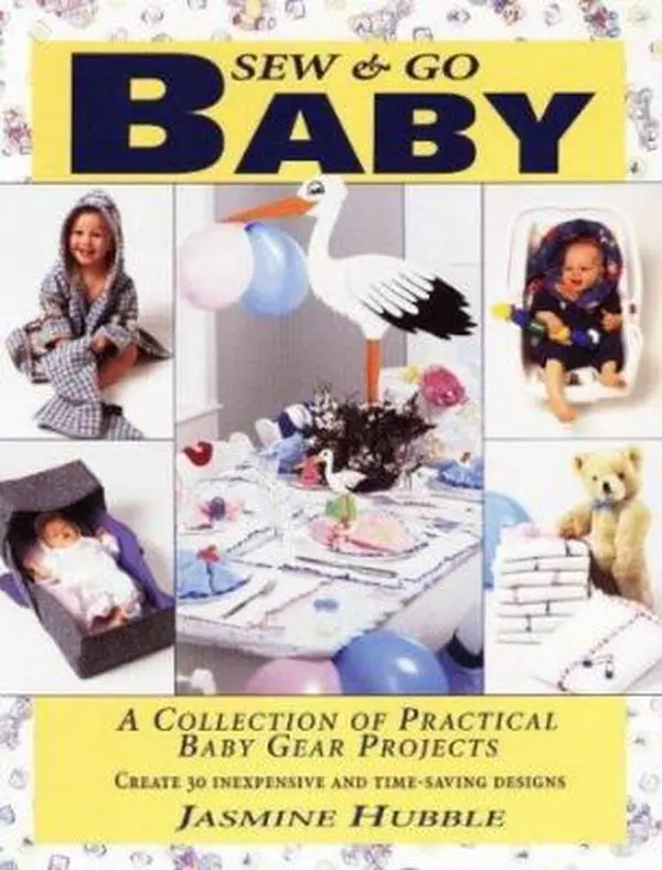 USED Book - Sew & Go Baby: A Collection of Practical Baby Gear Projects/With Pattern by Jasmine Hubble (Paperback) - english