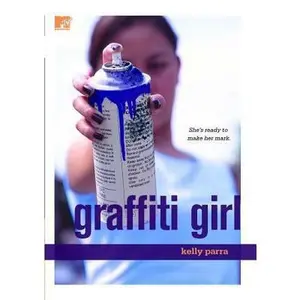 USED-Graffiti Girl by Parra, Kelly (Paperback)