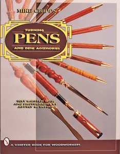 USED-Turning Pens and Desk Accessories by Cripps, Mike (Paperback)