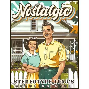 Nostalgic: Stereotype 1950's coloring book Paperback – July 13, 2024