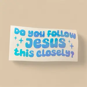 Do You Follow Jesus This Closely Sticker - Blue Gradient Design for Faithful Followers
