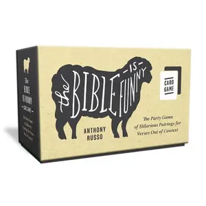 The Bible Is Funny Card Game: The Party Game of Hilarious Pairings for Verses Out of Context -- Anthony Russo, Game